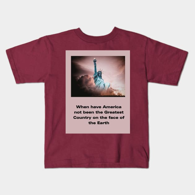 THE GREATEST COUNTRY Kids T-Shirt by GoodYouKnow